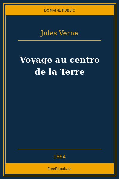 Couverture du livre Voyage au centre de la Terre